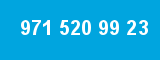 971 520 99 23